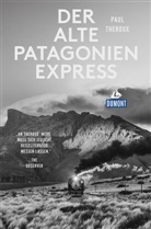 Paul Theroux - Der alte Patagonien-Express