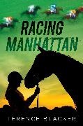 Terence Blacker - Racing Manhattan