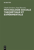 Claud Faucheux, Claude Faucheux, Serge Moscovici - Psychologie sociale theorétique et expérimentale