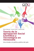 Áfric Calanchez, África Calanchez, Kerwi Chavez, Kerwin Chavez, Nereida Rada - Teoría de la Apropiación Social Científica y Tecnológica en Venezuela