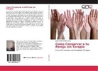 José Antonio Gómez Soto - Como Conservar a tu Pareja sin Terapia