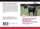 Elizabet Boggiano, Elizabeth Boggiano, Lilia Lisbet Carrero Portillo, Lilia Lisbeth Carrero Portillo, Leoncio Primera - Linfadenitis caseosa en ovinos de la Península de Paraguaná, Venezuela