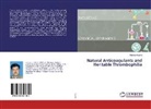 Haroon Rashid - Natural Anticoagulants and Heritable Thrombophilia