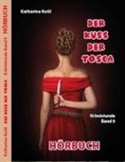 Katharina Kutil - Der Kuss der Tosca, Audio-CD (Audiolibro)
