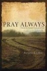 Anthony Lee Ash - Pray Always
