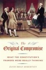 David Brian Robert, David Brian Robertson, David Brian (University of Missouri Cur Robertson, David Brian (University of Missouri Curators Teaching Professor and Professor of Political Science Robertson, Robertson David Brian - Original Compromise