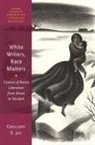 Gregory S Jay, Gregory S. Jay, Gregory S. (Professor of English Jay - White Writers, Race Matters