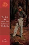 Ian Finseth, Ian (Associate Professor Finseth, Ian Frederick (University of North Texas Finseth - Civil War Dead and American Modernity