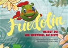 Kerstin Werner, Kattia Salas - Friedolin - Weißt du, wie wertvoll du bist?