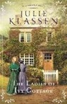 Julie Klassen - The Ladies of Ivy Cottage