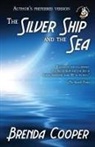 Brenda Cooper - The Silver Ship and the Sea