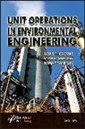 R Ryan Dupont, R. Ryan Dupont, Ryan Dupont, Ryan R. Dupont, Dupont R. Ryan, Kumar Ganesan... - Unit Operations in Environmental Engineering