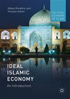 Hossein Askari, Abba Mirakhor, Abbas Mirakhor - Ideal Islamic Economy