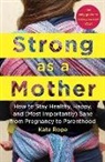 Kate Rope - Strong as a Mother