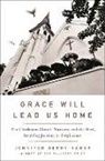 Jennifer Berry Hawes, Jennifer Berry Hawes - Grace Will Lead Us Home
