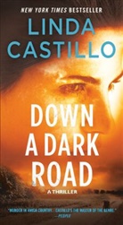 Linda Castillo - Down a Dark Road