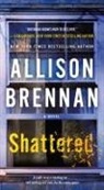 Allison Brennan - Shattered