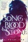 L. Penelope - Song of Blood & Stone