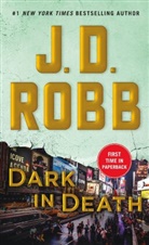 J. D. Robb, J.D. Robb - Dark in Death