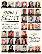 Tim Federle, Maureen Johnson - How I Resist