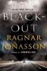 Ragnar Jonasson, Ragnar - Blackout: A Thriller