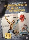 Aurélien Broussal-Derval, Stéphane Ganneau - El arte moderno del entrenamiento de alta intensidad