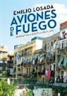 Emilio Losada Pellejero - Aviones de fuego : historia verídica barcelonesa
