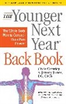 Chris Crowley, Jeremy James - The Younger Next Year Back Book
