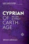 Brian Arnold - Cyprian of Carthage