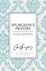 C. H. Spurgeon, Charles Haddon Spurgeon - Spurgeon''s Prayers