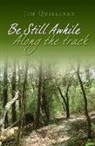 Jim Quillinan - Be Still Awhile Along the Track