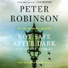 Peter Robinson, James Patrick Cronin, Simon Prebble - Not Safe After Dark: And Other Stories (Audio book)