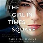 Paullina Simons, Christina Traister - The Girl in Times Square (Hörbuch)