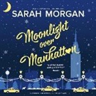 Sarah Morgan, Jennifer Woodward - Moonlight Over Manhattan (Audiolibro)
