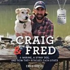 Craig Grossi, Craig Grossi - Craig & Fred Young Readers' Edition: A Marine, a Stray Dog, and How They Rescued Each Other (Audio book)