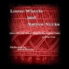 Brian Price, David Ossman - Loose Wheels and Narrow Necks: Cart 437 and Other Slightly Dystopian Tales (Audio book)