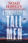 Noah Hawley, Hawley Noah, Petkoff Robert - A Conspiracy of Tall Men
