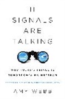 Amy Webb - The Signals Are Talking