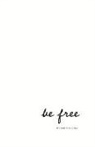 Jackie Gronlund - Be Free: Volume 1