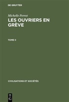 Michelle Perrot - Michelle Perrot: Les ouvriers en grève - Tome II: Michelle Perrot: Les ouvriers en grève. Tome II