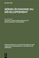 Bernard Rosier - Séries Économie du Développement - Volume 3: Structures agricoles et développement economique