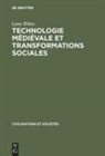 Lynn White - Technologie médiévale et transformations sociales