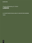 Christian Blinkenberg, Einar Dyggve, Ejnar Dyggve, K. F. Kinch, Carlsbergfonde, Carlsbergfondet... - Christian Blinkenberg; K. F. Kinch: Lindos. Le sanctuaire d'Athana Lindia et l'architecture lindienne - III. Tome II: Christian Blinkenberg; K. F. Kinch: Lindos. III: Le sanctuaire d'Athana Lindia et l'architecture lindienne. Tome II