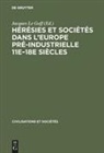 Jacque Le Goff, Jacques Le Goff - Hérésies et sociétés dans l'Europe pré-industrielle 11e-18e siècles