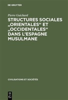 Pierre Guichard - Structures sociales "orientales" et "occidentales" dans l'Espagne musulmane