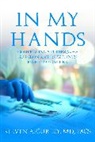 Steven A. Curley, Curley Steven A. - In My Hands