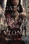 Lori M. Lee - Gates of Thread and Stone