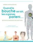 Adalberto de Paula Barreto - Quand la bouche se tait, les organes parlent...