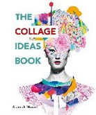 Alannah Moore, Moore Alannah - The Collage Ideas Book