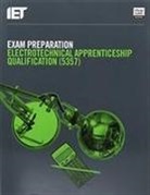 City &amp; Guilds, The Institution of Engineering and Technology - Exam Preparation: Electrotechnical Apprenticeship Qualification (5357)